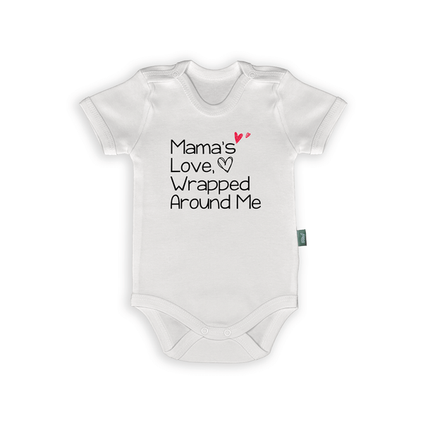 Mama’s Love romper with text 'Wrapped Around Me' for baby, designed with love and comfort.